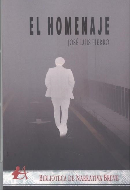 EL HOMENAJE | 9788419340566 | Fierro, José Luis | Librería Castillón - Comprar libros online Aragón, Barbastro