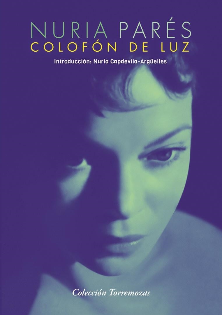 Colofón de luz | 9788478398867 | Parés, Nuria | Librería Castillón - Comprar libros online Aragón, Barbastro