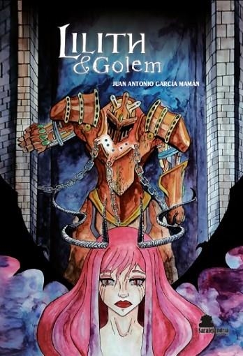 LILITH & GOLEM | 9788419104267 | GARCIA MAMAN, JUAN ANTONIO | Librería Castillón - Comprar libros online Aragón, Barbastro