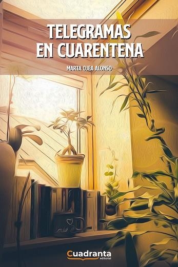 Telegramas en cuarentana | 9788418756689 | Ojea Alonso, Marta | Librería Castillón - Comprar libros online Aragón, Barbastro