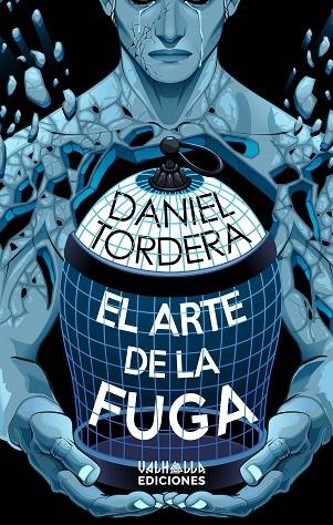 El arte de la fuga | 9788412531398 | Tordera, Daniel | Librería Castillón - Comprar libros online Aragón, Barbastro