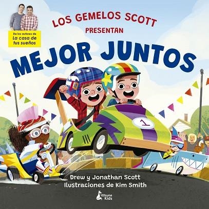 Mejor juntos | 9788416788651 | Scott, Drew M Scott, Jonathan ; Smith, Kim | Librería Castillón - Comprar libros online Aragón, Barbastro