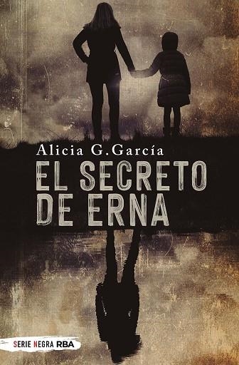 El secreto de Erna | 9788491876588 | G. García, Alicia | Librería Castillón - Comprar libros online Aragón, Barbastro