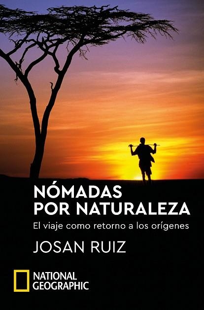 Nómadas por naturaleza | 9788482988092 | Ruiz, Josan | Librería Castillón - Comprar libros online Aragón, Barbastro