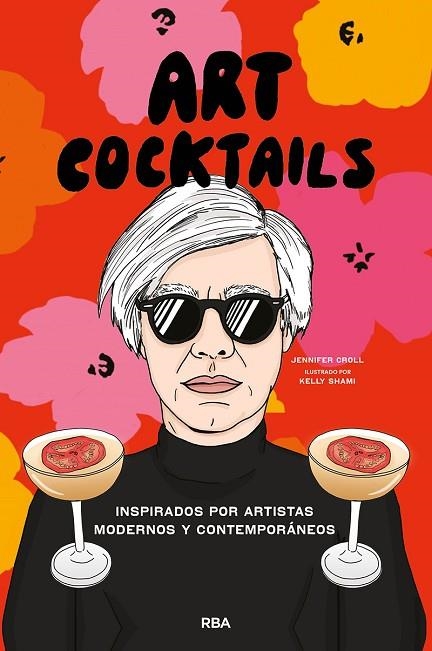 Art cocktails | 9788491879435 | Croll, Jennifer | Librería Castillón - Comprar libros online Aragón, Barbastro