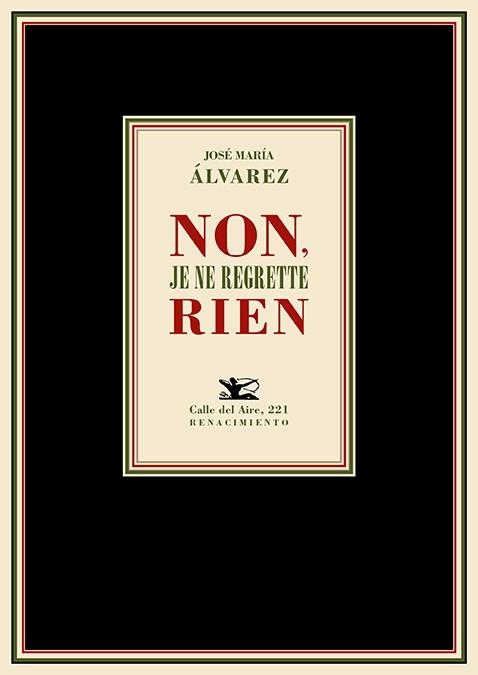 Non, je ne regrette rien | 9788419231468 | Álvarez, José María | Librería Castillón - Comprar libros online Aragón, Barbastro