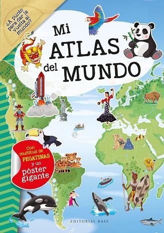 Mi Atlas del mundo | 9788418715198 | Dozo?van der Kar, Galia Lami | Librería Castillón - Comprar libros online Aragón, Barbastro