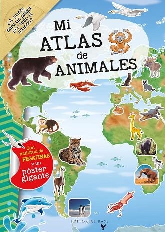 Mi Atlas de animales | 9788418715204 | Dozo?van der Kar, Galia Lami | Librería Castillón - Comprar libros online Aragón, Barbastro