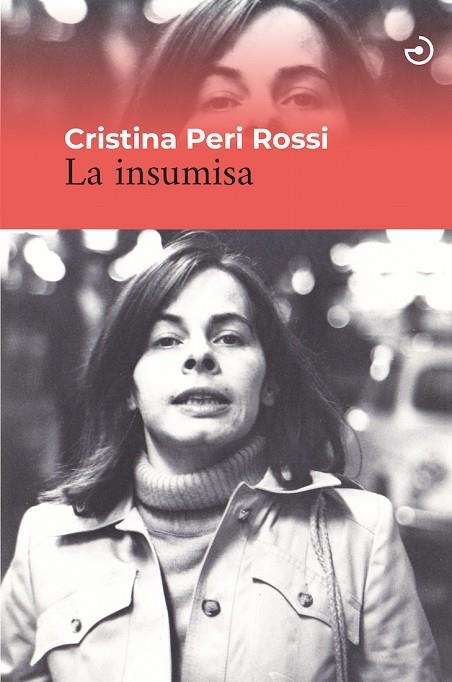 La insumisa | 9788415740636 | Peri Rossi, Cristina | Librería Castillón - Comprar libros online Aragón, Barbastro