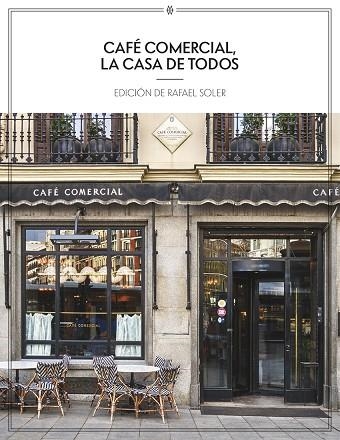 Café Comercial, la casa de todos | 9788412555202 | Soler, Rafael (ed.) | Librería Castillón - Comprar libros online Aragón, Barbastro