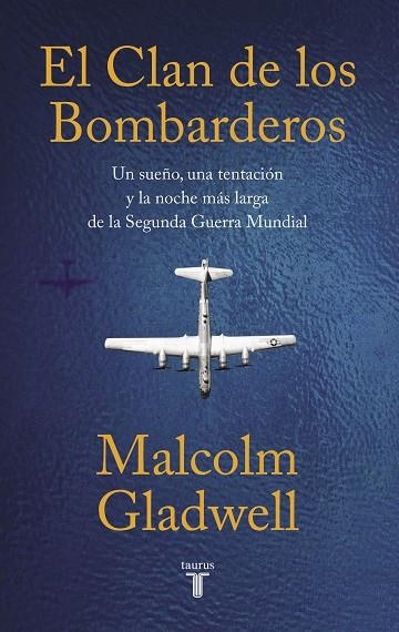 El clan de los bombarderos | 9788430624591 | Malcolm Gladwell | Librería Castillón - Comprar libros online Aragón, Barbastro