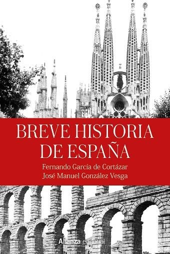 Breve historia de España | 9788413628264 | García de Cortázar, Fernando ; González Vesga, José Manuel | Librería Castillón - Comprar libros online Aragón, Barbastro