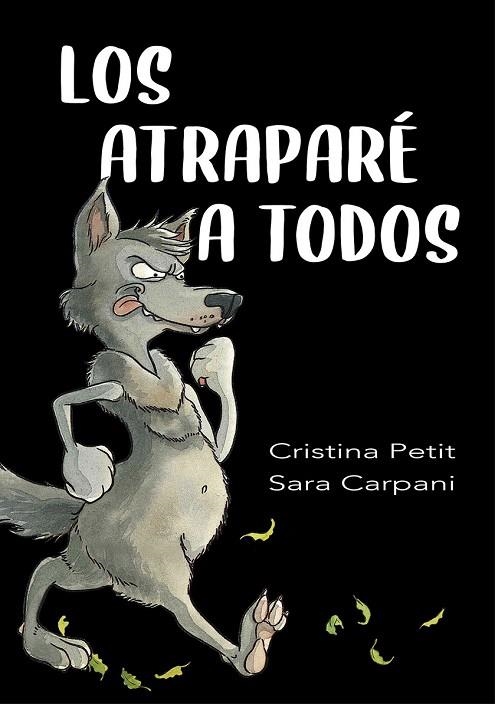 Los atraparé a todos | 9788491455806 | Petit, Cristina | Librería Castillón - Comprar libros online Aragón, Barbastro