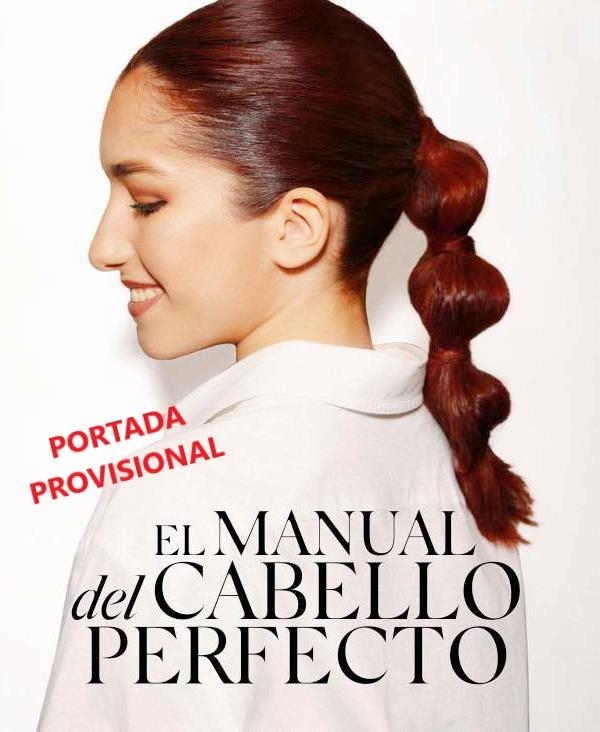 MANUAL DEL CABELLO PERFECTO, EL | 9788418965241 | CAMPOS DÍEZ, ABIGAIL | Librería Castillón - Comprar libros online Aragón, Barbastro