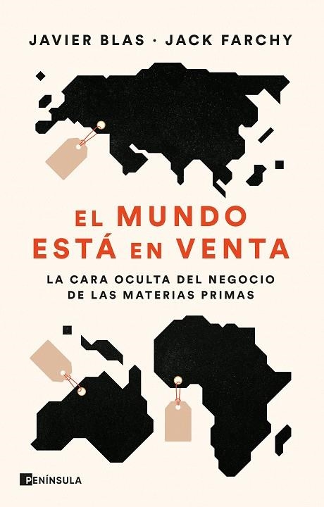 El mundo está en venta | 9788411000758 | Blas, Javier / Farchy, Jack | Librería Castillón - Comprar libros online Aragón, Barbastro