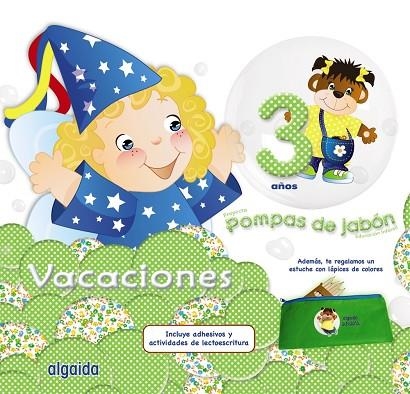 (15).VACACIONES POMPAS DE JABON (3 AÑOS) | 978849067182 | Campuzano Valiente, María Dolores | Librería Castillón - Comprar libros online Aragón, Barbastro