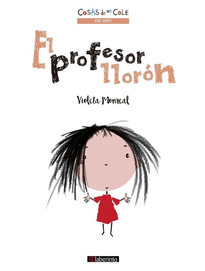 El profesor llorón | 9788413301273 | Monreal, Violeta | Librería Castillón - Comprar libros online Aragón, Barbastro