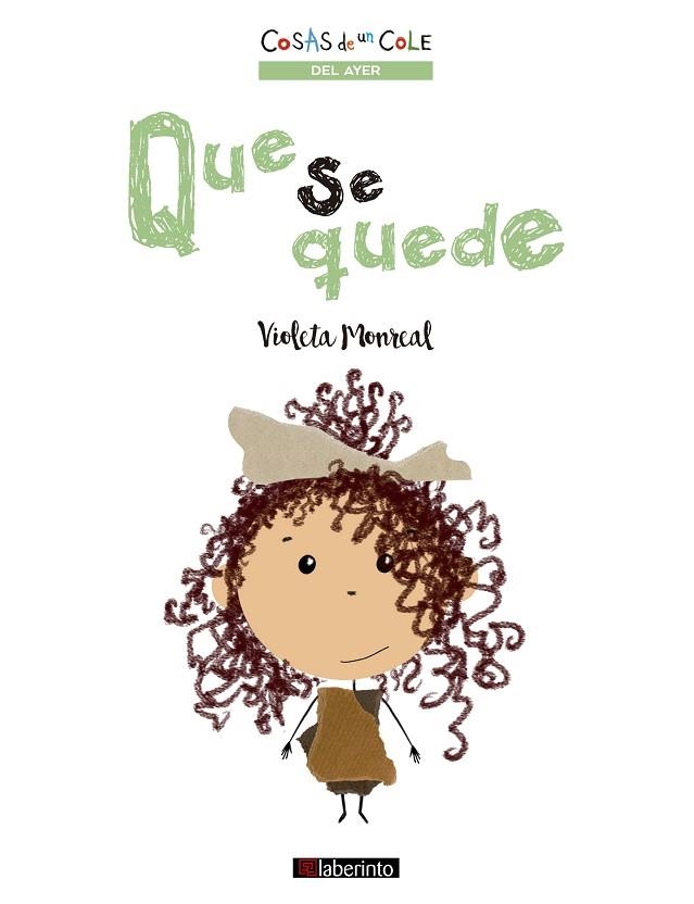 Que se quede | 9788413301297 | Monreal, Violeta | Librería Castillón - Comprar libros online Aragón, Barbastro