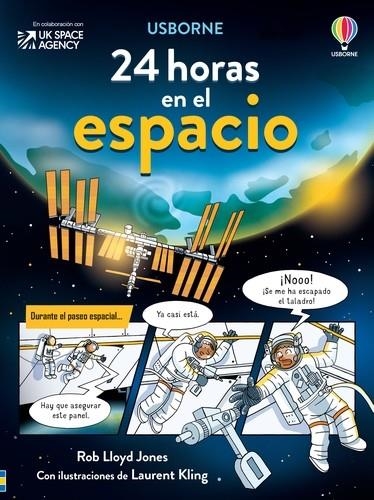 24 HORAS EN EL ESPACIO | 9781801316026 | Jones, Rob Lloyd | Librería Castillón - Comprar libros online Aragón, Barbastro