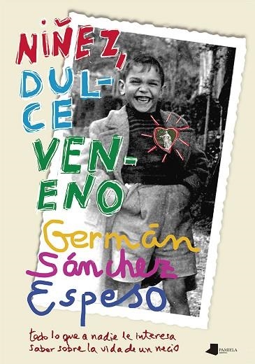 Niñez, dulce veneno | 9788491722922 | Sánchez Espeso, Germán | Librería Castillón - Comprar libros online Aragón, Barbastro