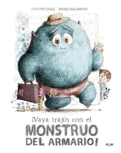 ¡Vaya trajín con el monstruo del armario! | 9788491425724 | Dole, Antoine | Librería Castillón - Comprar libros online Aragón, Barbastro