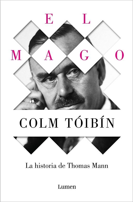 El Mago. La historia de Thomas Mann | 9788426488916 | Colm Tóibín | Librería Castillón - Comprar libros online Aragón, Barbastro