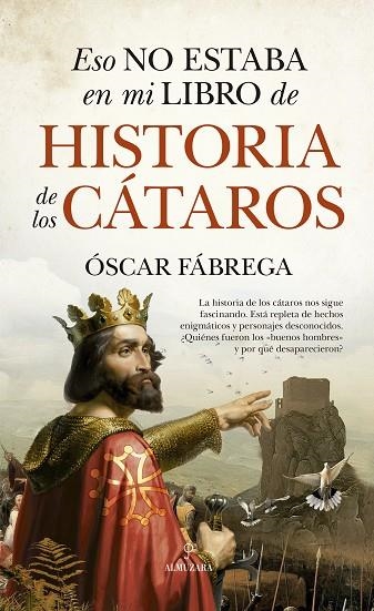 Eso no estaba en mi libro de historia de los cátaros | 9788411310574 | Óscar Fábrega | Librería Castillón - Comprar libros online Aragón, Barbastro