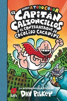 El Capitán Calzoncillos y el contraataque de Cocoliso Cacapipi | 9788413924250 | Pilkey, Dav | Librería Castillón - Comprar libros online Aragón, Barbastro