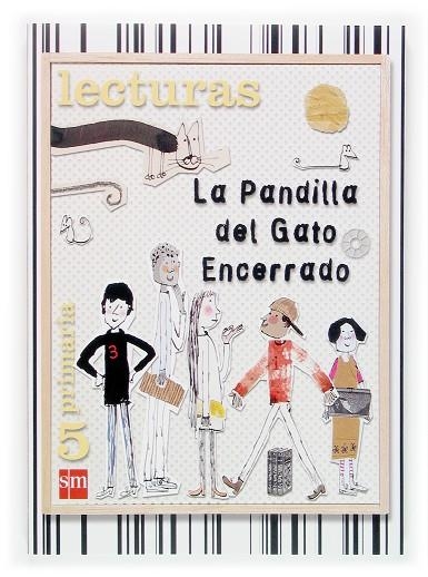 5º EP LECTURAS - LA PANDILLA DEL GATO ENCERRADO-06 | 9788467507164 | Oro Pradera, Begoña / Duque Hernández, María | Librería Castillón - Comprar libros online Aragón, Barbastro