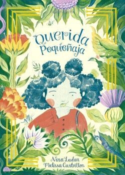 QUERIDA PEQUEÑAJA | 9788467948875 | LADEN, NINA ; CASTRILLON, MELISSA | Librería Castillón - Comprar libros online Aragón, Barbastro