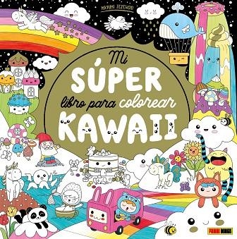 MI SÚPER LIBRO PARA COLOREAR KAWAII | 9788411015431 | JEZEWSKI, MAYUMI | Librería Castillón - Comprar libros online Aragón, Barbastro