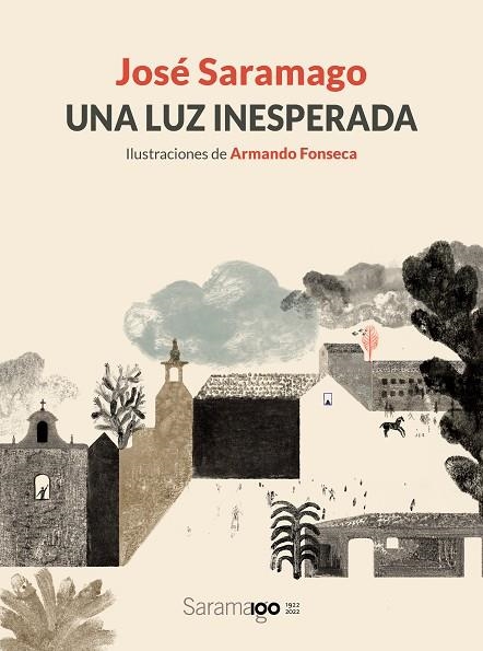 Una luz inesperada | 9788448861780 | Armando Fonseca José Saramago | Librería Castillón - Comprar libros online Aragón, Barbastro