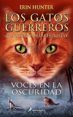 Voces en la oscuridad (Los Gatos Guerreros | El augurio de las estrellas 3) | 9788418797156 | Erin Hunter | Librería Castillón - Comprar libros online Aragón, Barbastro