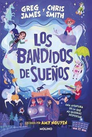 Los bandidos de sueños | 9788427224896 | Greg James Chris Smith | Librería Castillón - Comprar libros online Aragón, Barbastro