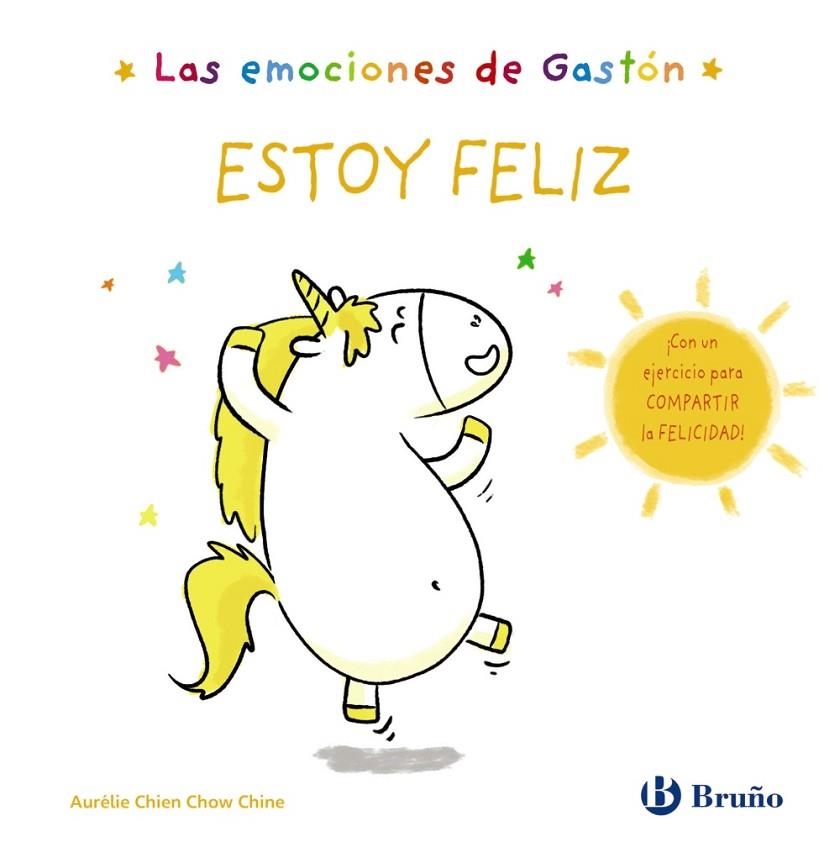 Las emociones de Gastón. Estoy feliz | 9788469666432 | Chien Chow Chine, Aurélie | Librería Castillón - Comprar libros online Aragón, Barbastro