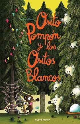 Osito Pompón y los Ositos Blancos | 9788419148063 | Chaud, Benjamin | Librería Castillón - Comprar libros online Aragón, Barbastro