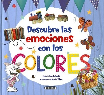 Descubre las emociones con los colores | 9788467777062 | Delgado Nares, Ana | Librería Castillón - Comprar libros online Aragón, Barbastro