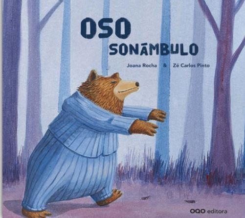 EL OSO SONÁMBULO | 9788498716535 | ROCHA, JOANA/ PINTO, ZÉ CARLOS | Librería Castillón - Comprar libros online Aragón, Barbastro