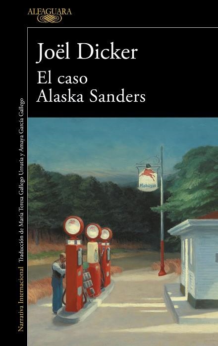 El caso Alaska Sanders | 9788420462127 | Joël Dicker | Librería Castillón - Comprar libros online Aragón, Barbastro