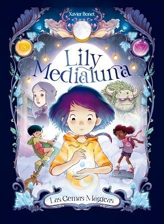 Lily Medialuna 1 - Las gemas mágicas | 9788448860738 | Xavier Bonet | Librería Castillón - Comprar libros online Aragón, Barbastro