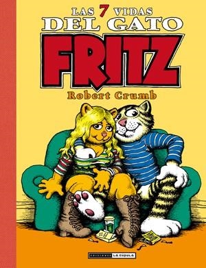 7 VIDAS DEL GATO FRITZ, LAS "T" | 9788415724513 | CRUMB, ROBERT | Librería Castillón - Comprar libros online Aragón, Barbastro