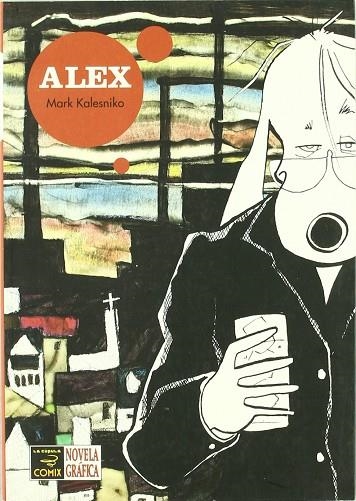 ALEX | 9788478337552 | KALESNIKO, MARK | Librería Castillón - Comprar libros online Aragón, Barbastro