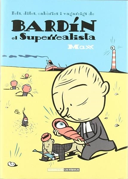 BARDIN EL SUPERREALISTA "CATALAN" | 9788478337781 | MAX (FRANCESC CAPDEVILA) | Librería Castillón - Comprar libros online Aragón, Barbastro