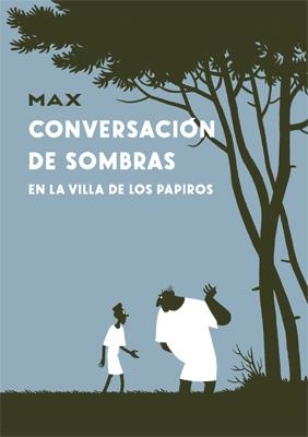 CONVERSACION DE SOMBRAS EN LA VILLA DE LOS... | 9788415724490 | MAX (FRANCESC CAPDEVILA) | Librería Castillón - Comprar libros online Aragón, Barbastro