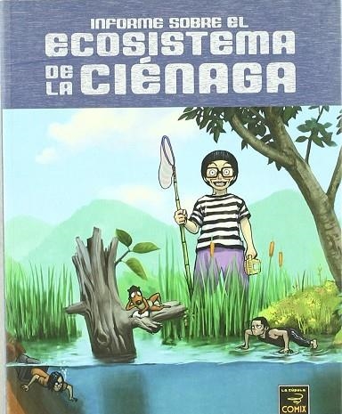 INFORME SOBRE EL ECOSISTEMA DE LA CIENAGA | 9788478337835 | KYU-SOK, CHOI | Librería Castillón - Comprar libros online Aragón, Barbastro