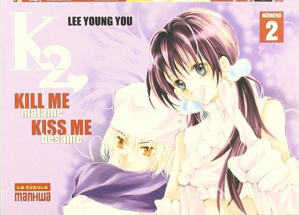 KILL ME KISS ME 02 | 9788478336319 | YOUNG YOU, LEE | Librería Castillón - Comprar libros online Aragón, Barbastro