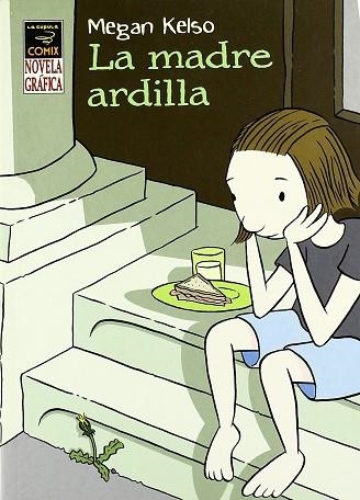 MADRE ARDILLA, LA | 9788478334605 | KELSO, MEGAN | Librería Castillón - Comprar libros online Aragón, Barbastro