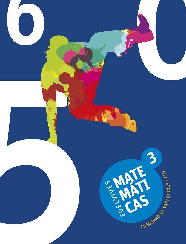 Cuaderno de Vacaciones Matemáticas 3.º ESO | 9788414008379 | Olmo Noriega, Montserrat del / Godoy Díez, Marta | Librería Castillón - Comprar libros online Aragón, Barbastro