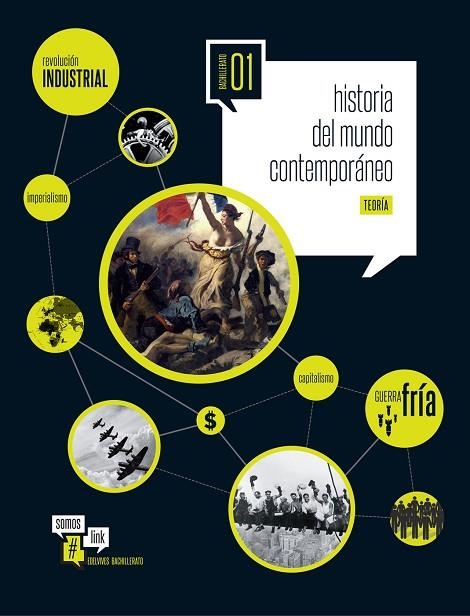 Historia del Mundo contemporáneo 1º Bach. #somoslink | 9788426399618 | Lama Romero, Eduardo / García Parody, Manuel Ángel / Olmedo Cobo, Francisco | Librería Castillón - Comprar libros online Aragón, Barbastro