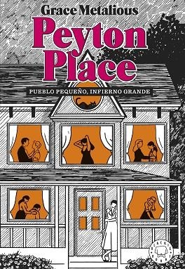 Peyton Place. Nueva edición. | 9788418733888 | Metalious DeRepentigny, Grace | Librería Castillón - Comprar libros online Aragón, Barbastro